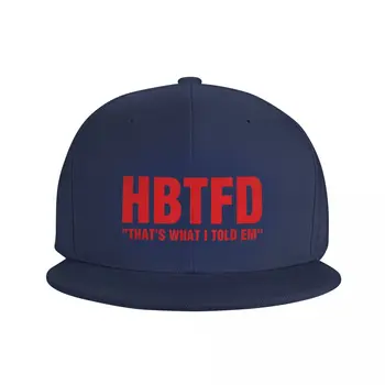HBTFD Это то, что я им сказал Бейсболка Рыболовные кепки с тепловым козырьком Новинка В шляпе кепка для гольфа Женские кепки мужские